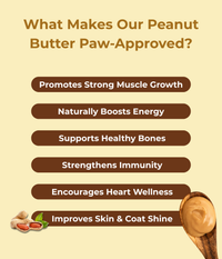 Creamy 100% peanut butter rich in natural protein and healthy fats; supports energy and vitality; ideal for enrichment and treats